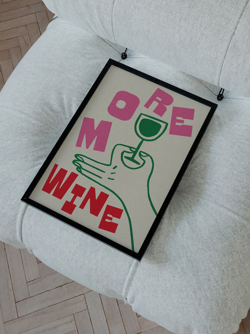 We Are Proper Good More Wine art print (British brand)