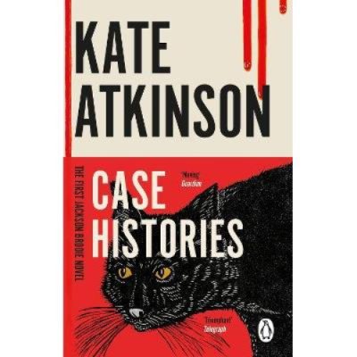 Crime novel Case Histories by Kate Atkinson - British product