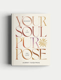 Your Soul Purpose hardback self-help book by Aubrey Daquinag (British brand)
