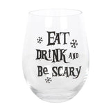 Superdrug Something Different Eat, Drink Be Scary Stemless Wine Glass- Buy online at McGrocer