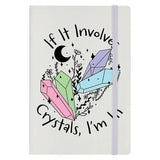 Superdrug Grindstore If It Involves Crystals Hard Cover A5 Notebook- Buy online at McGrocer