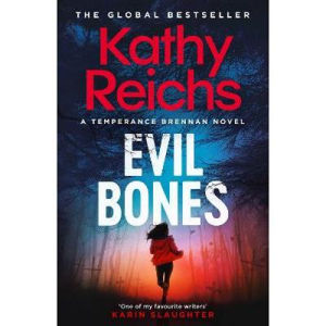 Kathy Reichs Evil Bones crime novel (British brand)