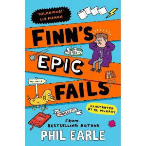 Phil Earle children's book Finn's Epic Fails, imported from the UK