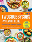 Twochubbycubs Fast and Filling hardback cookbook, imported from the UK