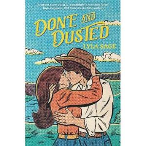 Done and Dusted by Lyla Sage romance novel, imported from the UK