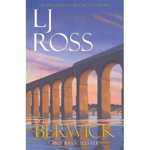 Berwick by LJ Ross crime novel - British product