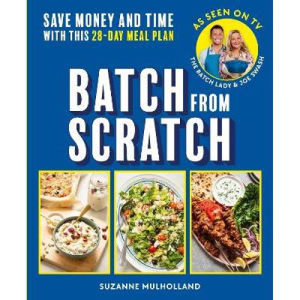 Suzanne Mulholland Batch From Scratch cookbook, UK version
