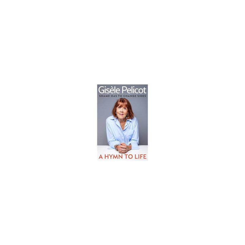 Inspiring Hymn to Life memoir by Gisele Pelicot, UK version