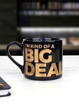 Next Gift Republic I'm Kind Of A Big Deal Black Ceramic Mug One Size- Buy online at McGrocer