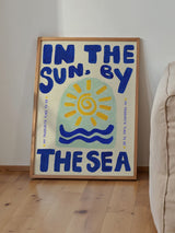We Are Proper Good Blue In The Sun By The Sea Art Print