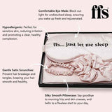 FFS Beauty Satin Sleep Set Pink pillowcase eye mask - British product