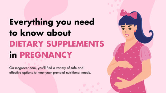 DIETARY SUPPLEMENTS IN PREGNANCY - McGrocer