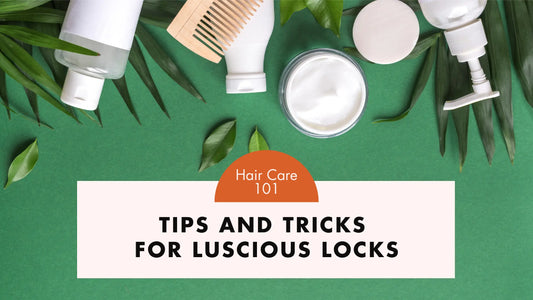 Hair Care 101: Tips and Tricks for Luscious Locks - McGrocer