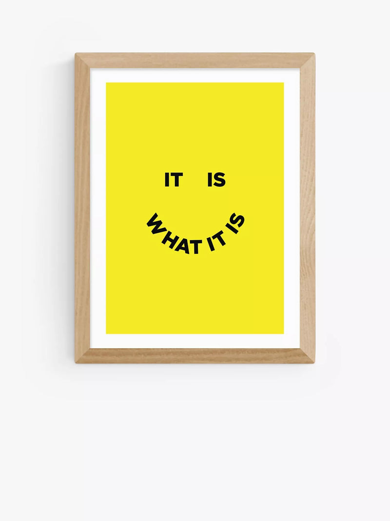 EAST END PRINTS Julia Walck 'It Is What It Is' Framed Print - White Frame 83.4 x 63.4cm