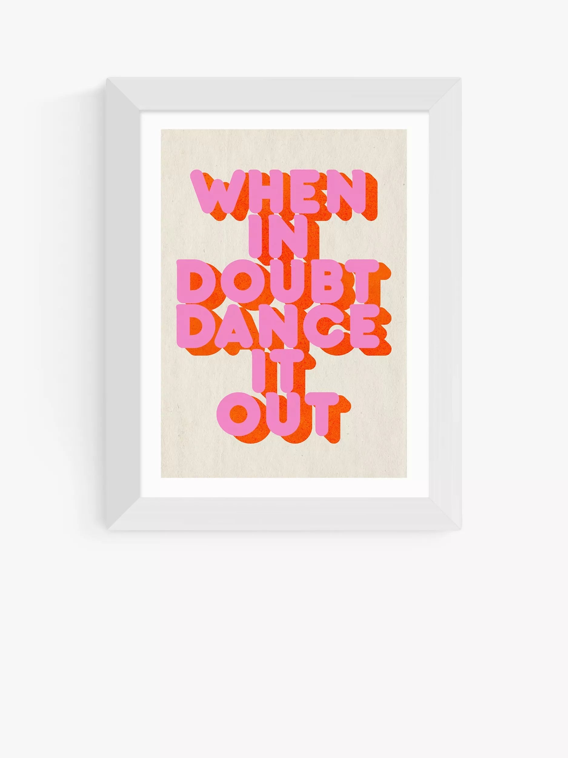 EAST END PRINTS ShowMeMars 'When In Doubt Dance It Out' Framed Print 60x80cm