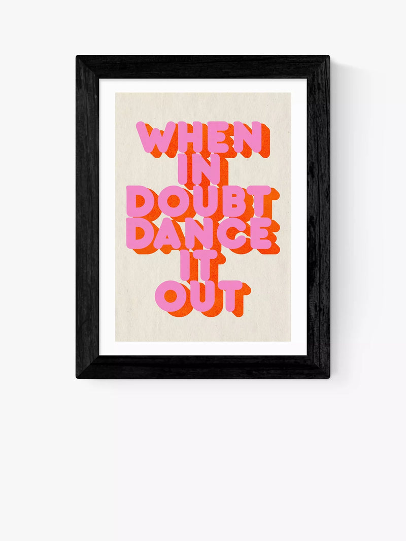 East End Prints dance slogan framed print 60x80cm, UK version
