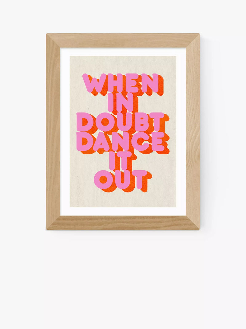 EAST END PRINTS ShowMeMars 'When In Doubt Dance It Out' Framed Print 60x80cm