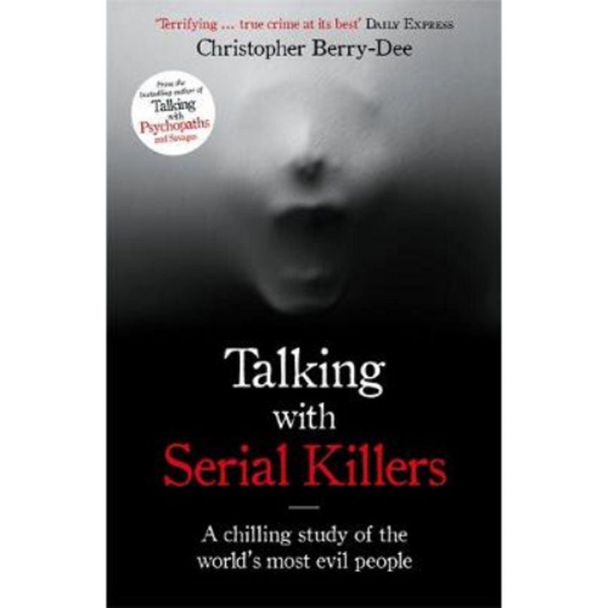 Paperback Talking With Serial Killers by Christopher Berry-Dee