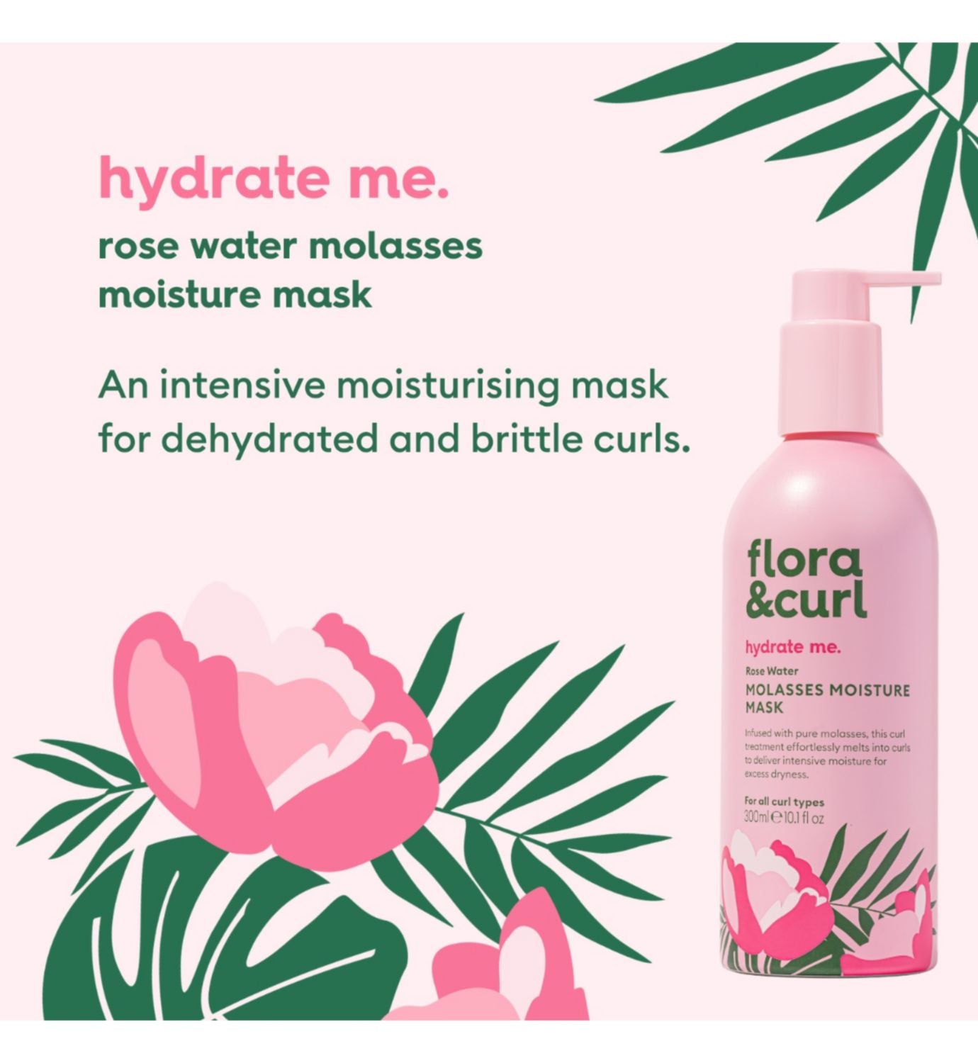 Flora & Curl Rose Water Molasses moisture mask 300ml, imported from the UK