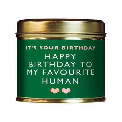 Boots Shearer Candles It's Your Birthday Happy Birthday to My Favourite Human Tin Candle 204g- Buy online at McGrocer