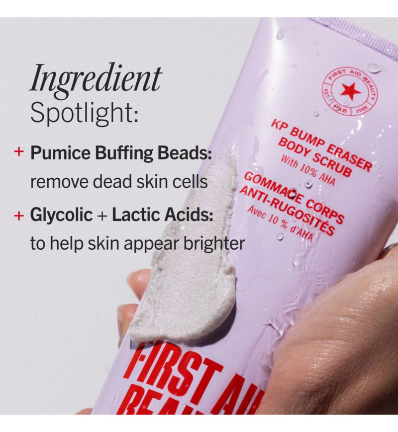 First Aid Beauty KP Bump Eraser Body Scrub 10% AHA 226g - British product