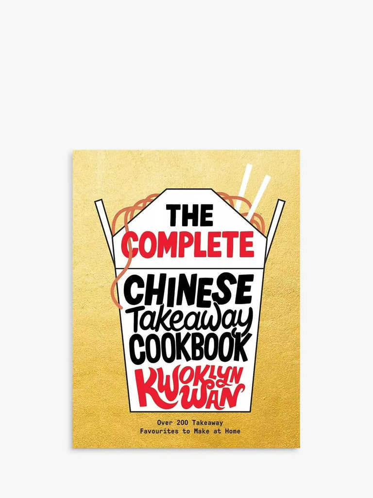 Kwoklyn Wan 'The Complete Chinese Takeway' Cookbook