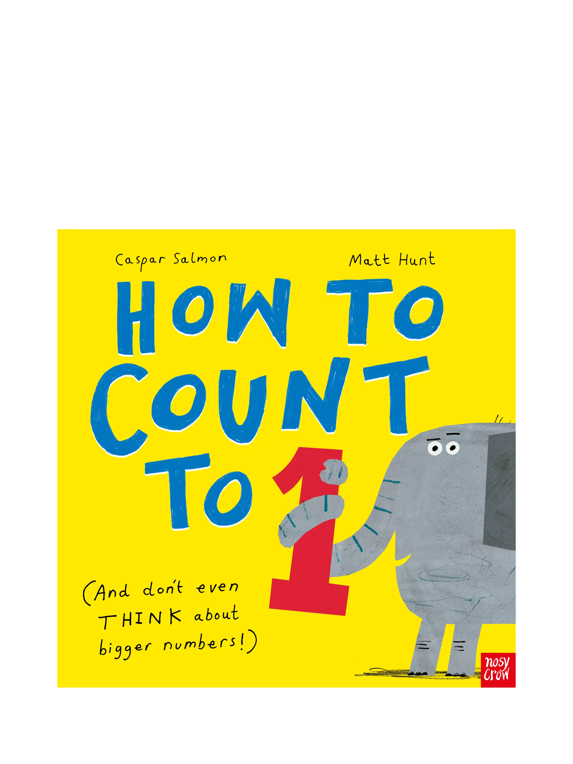 Nosy Crow children's picture book How to Count To 1 (British brand)