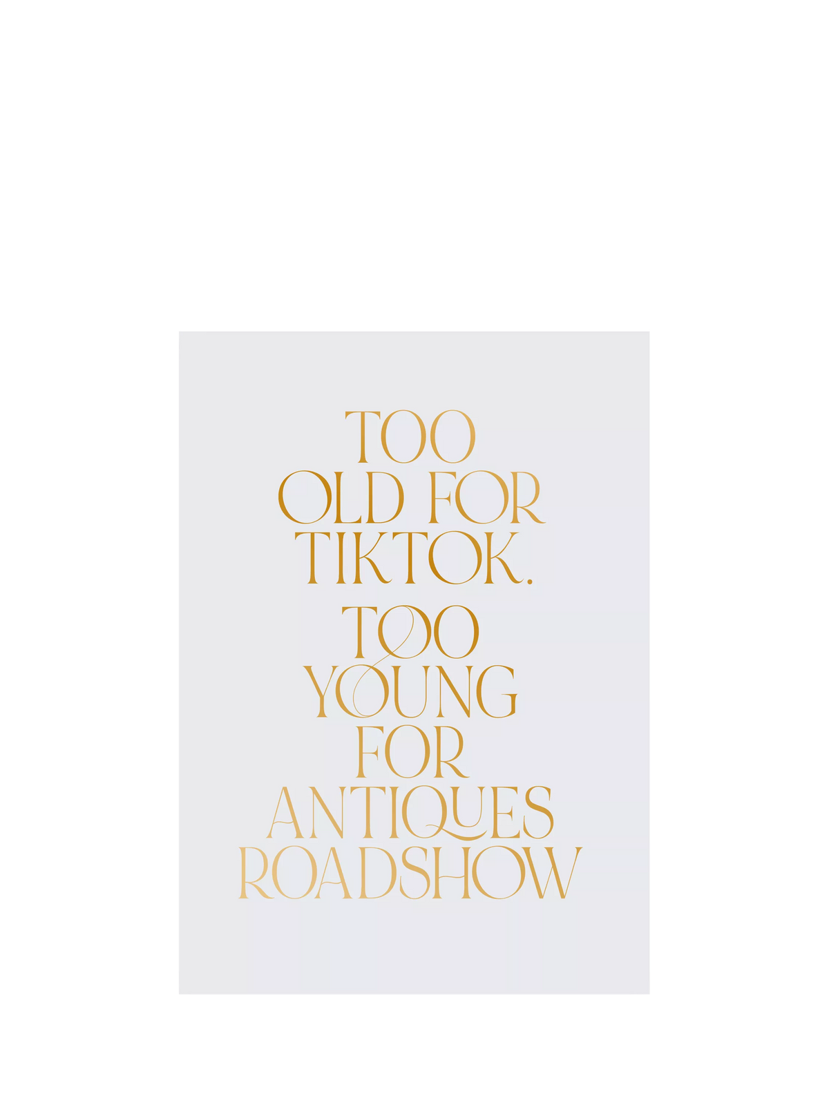 Pigment Too Old For TikTok birthday card - British product