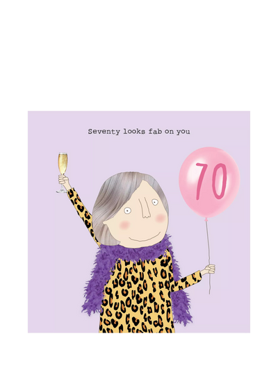 John Lewis Rosie Made A Thing Looks Fab 70th Birthday Greetings Card- Buy online at McGrocer