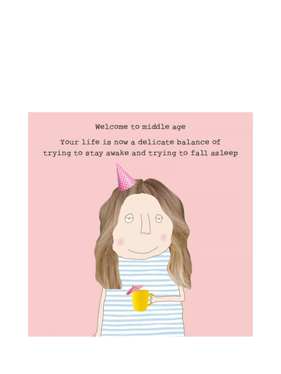 John Lewis Rosie Made A Thing Middle Age Birthday Card- Buy online at McGrocer