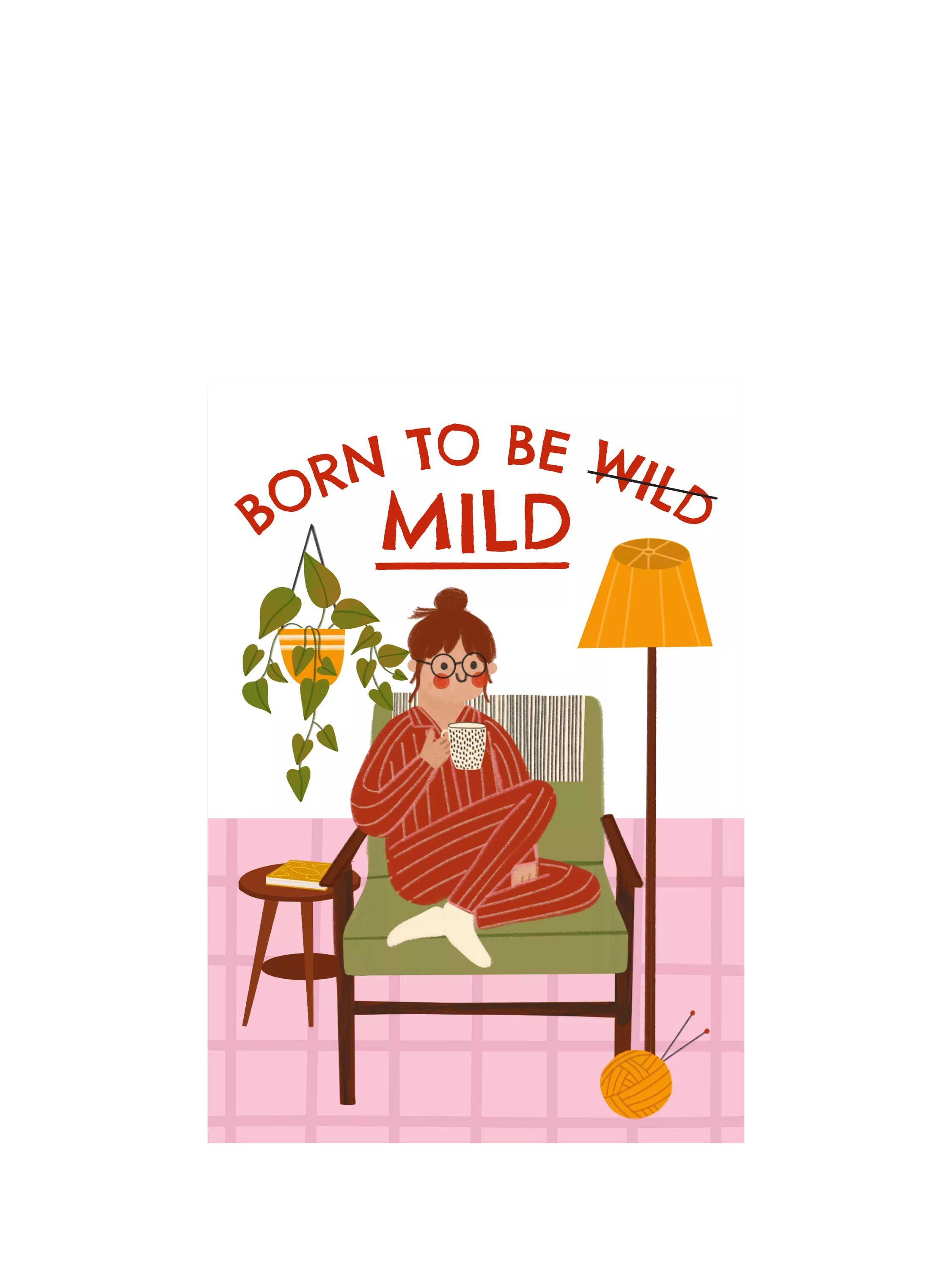 Abi Go Lucky Born to be Mild greeting card, imported from the UK