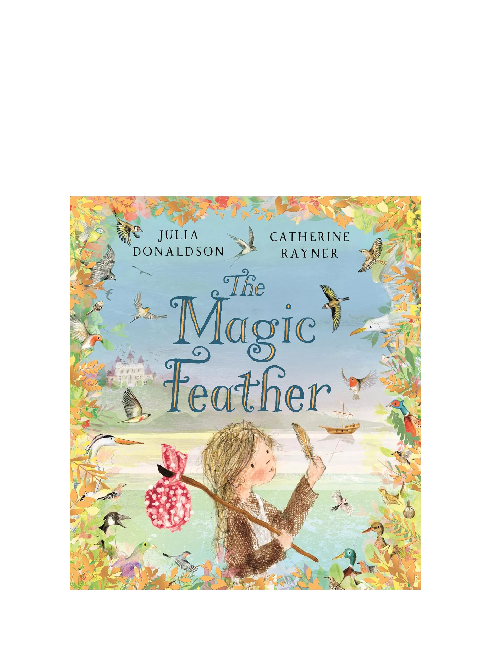 Julia Donaldson The Magic Feather children's picture book, UK version