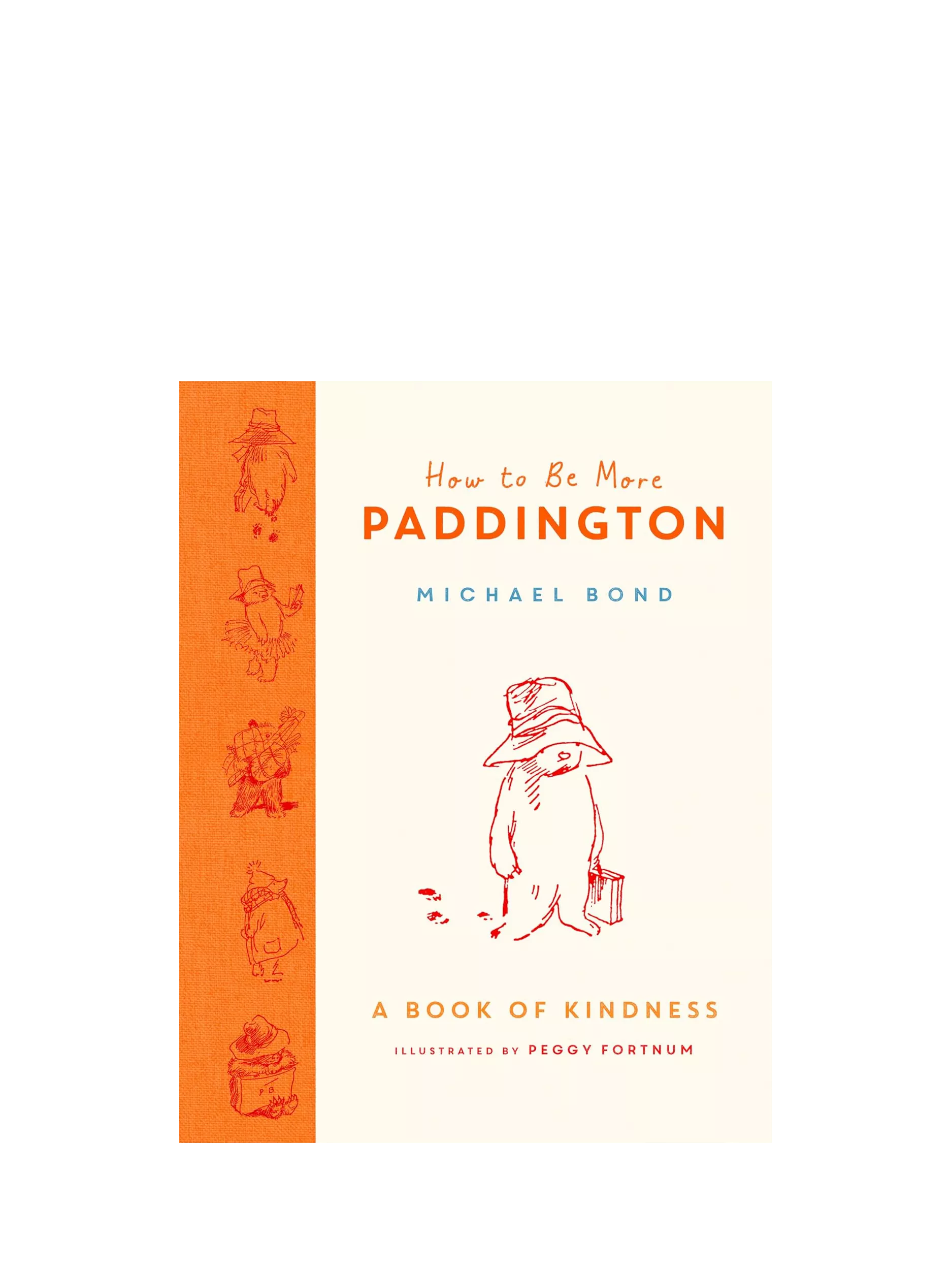 Paddington Bear How to be More Paddington book, imported from the UK
