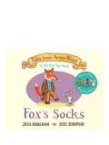 Fox's Socks Kids' Book by Julia Donaldson & Axel Scheffler