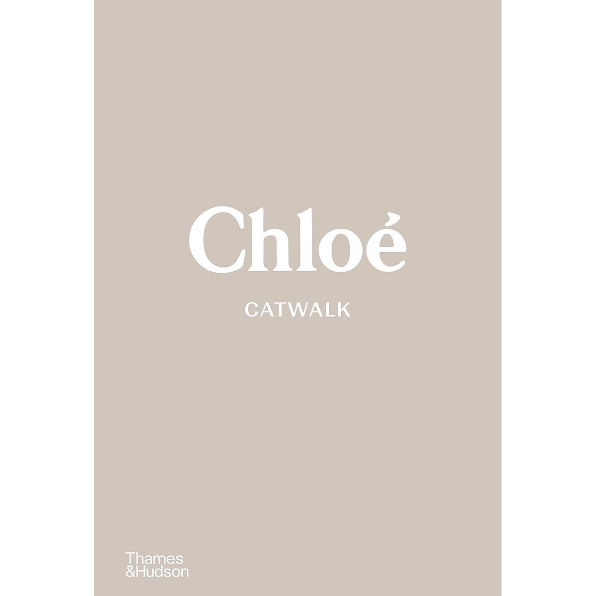 Thames & Hudson Catwalk Collection: Chanel, Dior, YSL, Louis Vuitton, or Chloe Fashion Book (Hardback)