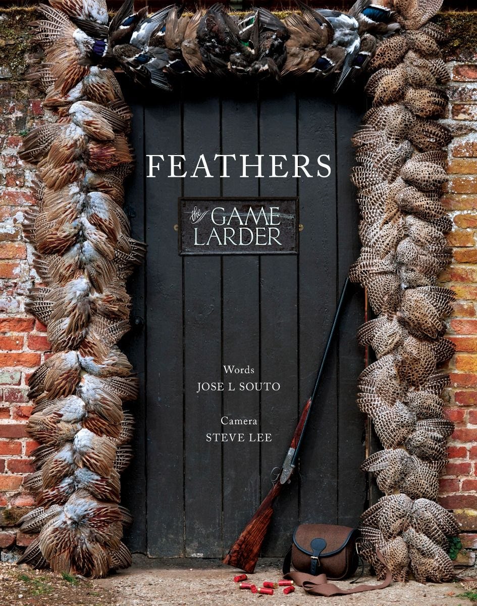 Jose Souto Feathers the Game Larder cookbook, UK version