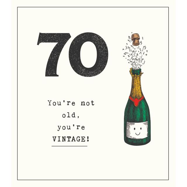 70 You're Not Old You're Vintage Birthday Card