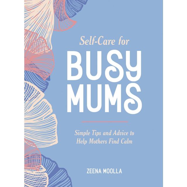 Self Care for Busy Mums GOODS M&S   