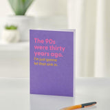 90s Were Thirty Years Ago Birthday Card GOODS M&S   