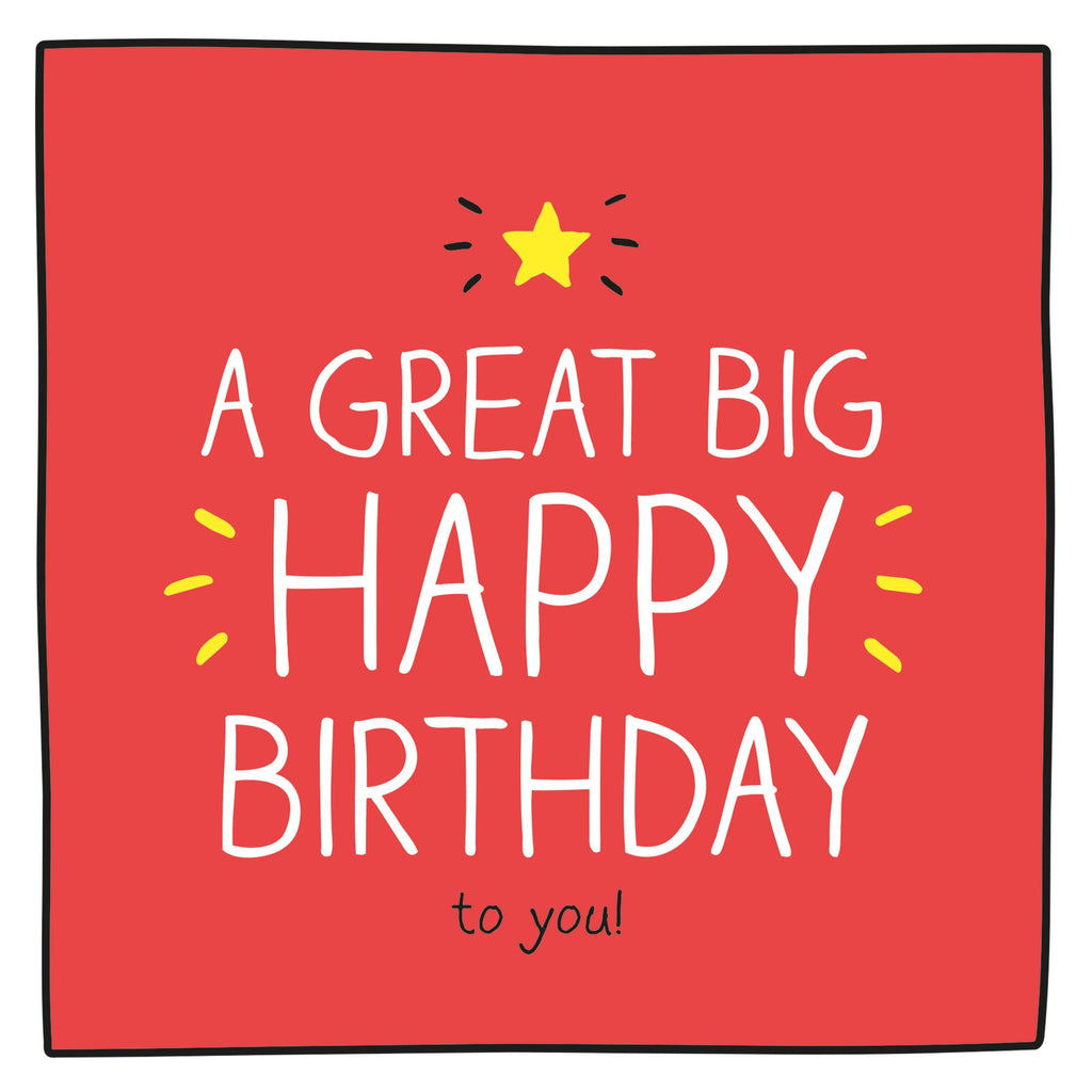 Pigment Productions Happy Birthday Card Great Big Happy Day Greeting Card