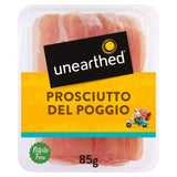 Unearthed Nitrite Free Prosciutto Crudo del Poggio 85g (British brand)