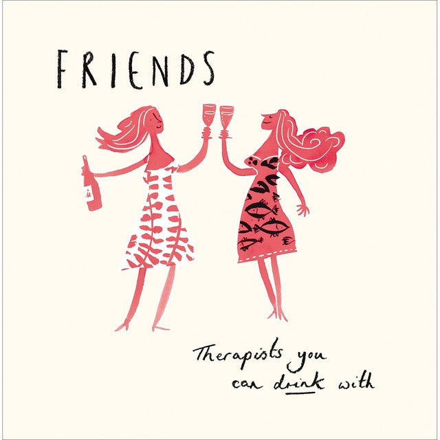 Woodmansterne Friends Therapists Can Drink birthday card - British product