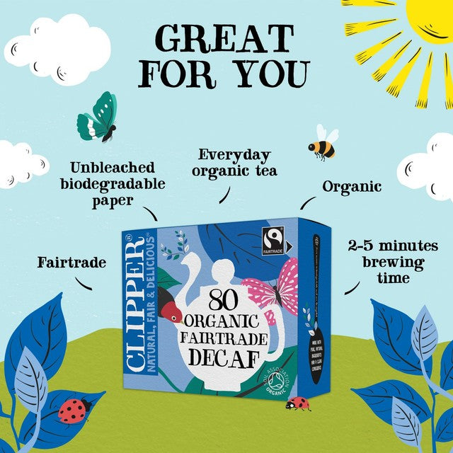 Clipper Organic Naturally Decaffeinated Tea Bags 80 Bags - British product