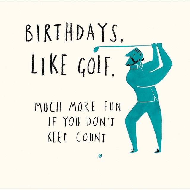 Woodmansterne Birthdays Like Golf Don't Keep Count birthday card 17.3x16.7cm - British product