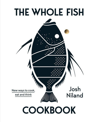fortnum The Whole Fish Cookbook by Josh Niland- Buy online at McGrocer