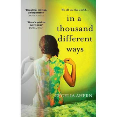 Cecelia Ahern novel hardback In a Thousand Different Ways, imported from the UK