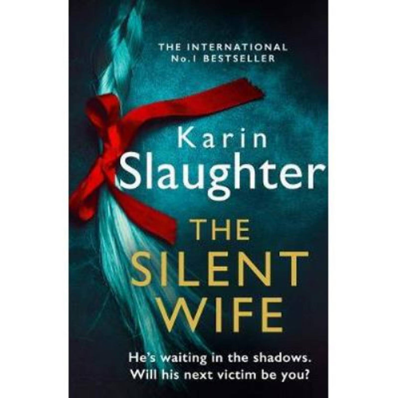 Karin Slaughter Silent Wife paperback crime thriller (British brand)