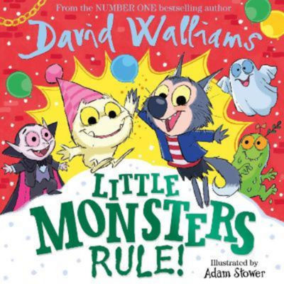 Little Monsters Rule! - David Walliams