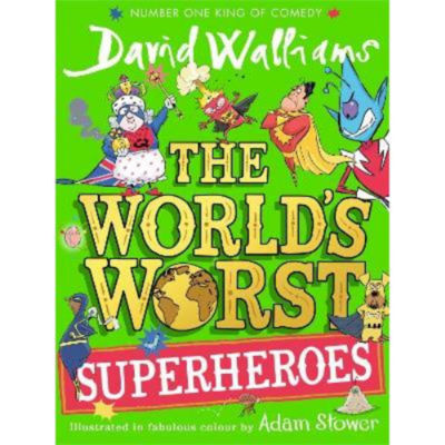 David Walliams World's Worst Superheroes illustrated children's book, UK version