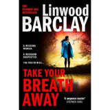 Linwood Barclay Take Your Breath Away paperback thriller (British brand)